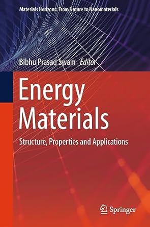 energy materials structure properties and applications 1st edition bibhu prasad swain 9819938651,