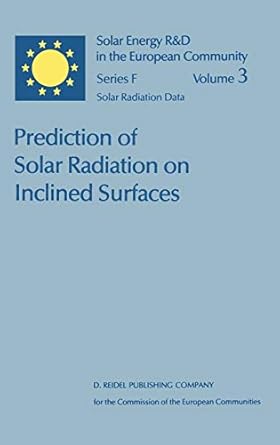 prediction of solar radiation on inclined surfaces 1st edition j k page 9027722609, 978-9027722607
