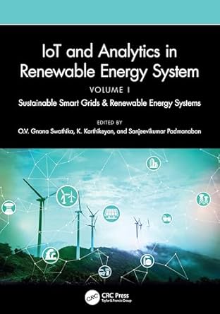 iot and analytics in renewable energy systems sustainable smart grids and renewable energy systems 1st