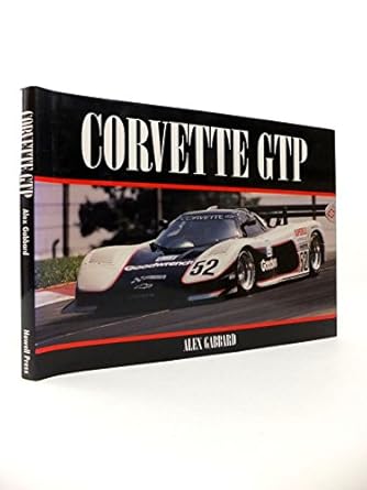 gtp corvette 1st edition alex gabbard 1574270575, 978-1574270570