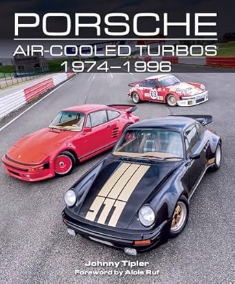 porsche air cooled turbos 1974 1996 1st edition john tipler 178500669x, 978-1785006692