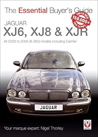 jaguar xj6 xj8 and xjr all 2003 to 2009 models including daimler 1st edition nigel thorley 1787111067,