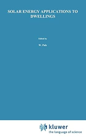 solar energy applications to dwellings 1st edition willeke palz ,t c steemers 9027713723, 978-9027713728