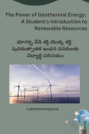 the power of geothermal energy a students introduction to renewable resources 1st edition lakshminarayana