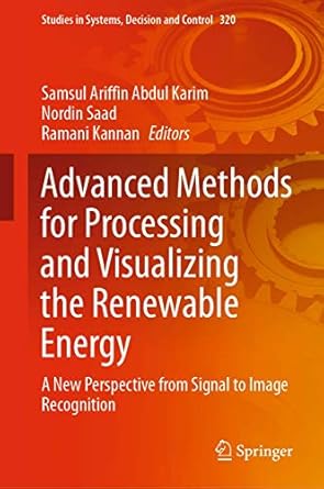 advanced methods for processing and visualizing the renewable energy a new perspective from signal to image