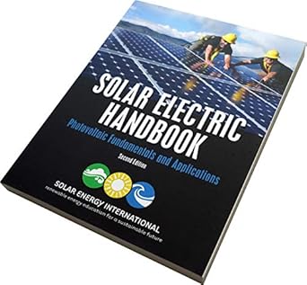 solar electric handbook photovoltaic fundamentals and applications textbook / ebook bundle 1st edition solar