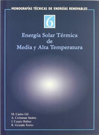 energia solar termica de media y alta temperatura/ thermal solar energy of moderate and high temperature 1st
