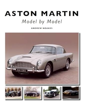 aston martin model by model 1st edition andrew noakes 1847973221, 978-1847973221