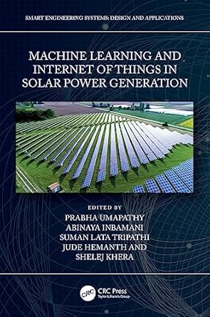 machine learning and the internet of things in solar power generation 1st edition prabha umapathy ,jude