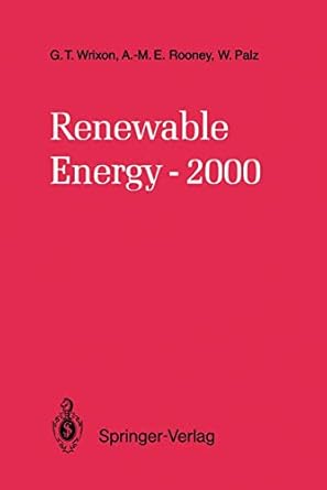 renewable energy 2000 1st edition gerard t t wrixon ,anne marie e rooney ,wolfgang palz 3642523498,