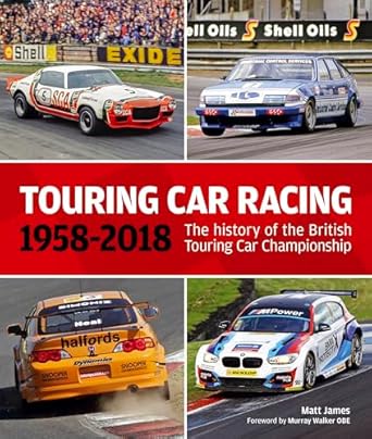 touring car racing 1958 2018 the history of the british touring car championship 1st edition matt james ,alan