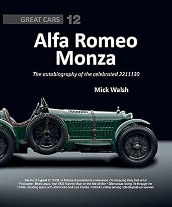 alfa romeo monza the autobiography of the celebrated 2211130 1st edition mick walsh 1907085440, 978-1907085444