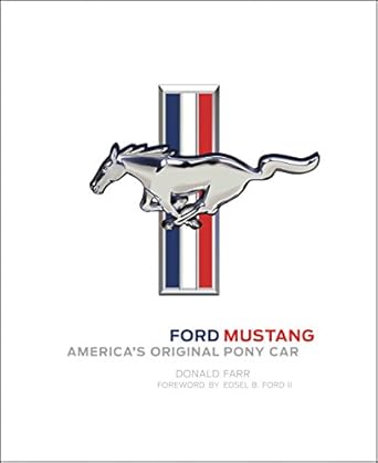 ford mustang americas original pony car 1st edition donald farr ,edsel ford 0760352143, 978-0760352144