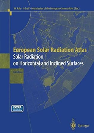 european solar radiation atlas solar radiation on horizontal and inclined surfaces 1st edition wolfgang palz