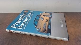 porsche boxster story the entire development history 1st edition paul frere 1844250091, 978-1844250097