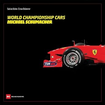world championship cars michael schumacher 1st edition elmar brummer ,sabine kehm ,lewis hamilton 3667129734,