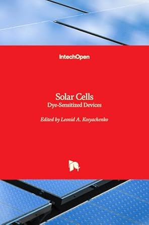 solar cells dye sensitized devices 1st edition leonid a kosyachenko 9533077352, 978-9533077352