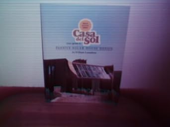 casa del sol your guide to passive solar house designs 1st edition william lumpkins 0941108007, 978-0941108003
