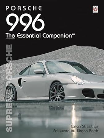 porsche 996 supreme porsche 1st edition adrian streather 184584954x, 978-1845849542