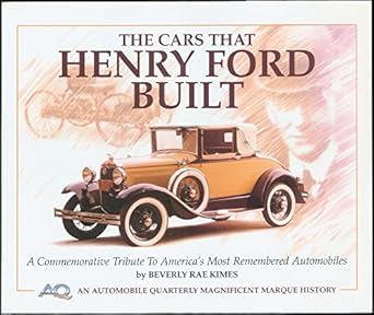 the cars that henry ford built 1st edition beverly rae kimes 159613013x, 978-1596130135