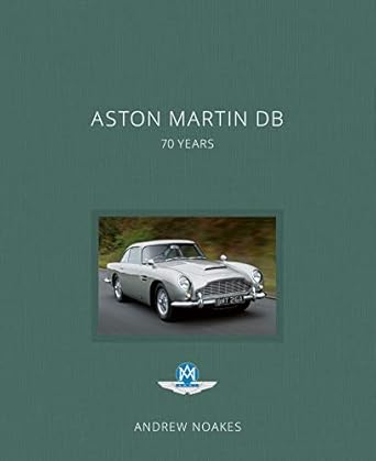 aston martin db 70 years 1st edition andrew noakes ,roger carey 1781319286, 978-1781319284