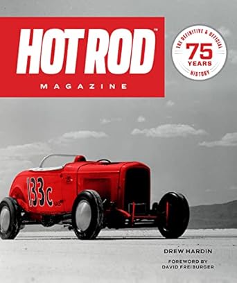 hot rod magazine 75 years 1st edition drew hardin 0760376255, 978-0760376256