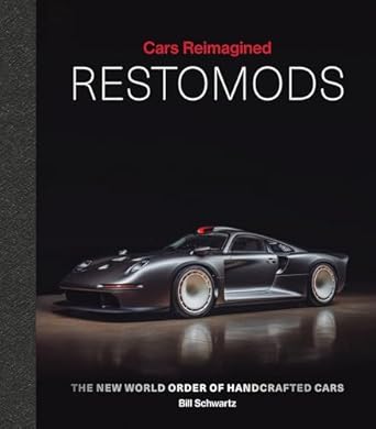 restomods the new world order of handcrafted cars 1st edition bill schwartz 1788843371, 978-1788843379
