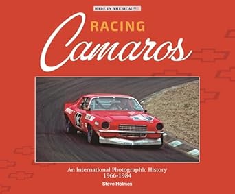 racing camaros an international photographic history 1966 1984 1st edition steve holmes 1787115127,