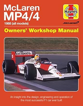 mclaren mp4/4 owners workshop manual 1988 an insight into the design engineering and operation of the most