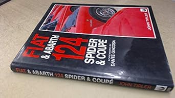 fiat and abarth 124 spider and coupe 1st edition john tipler 187410509x, 978-1874105091