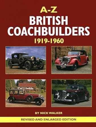 a z british coachbuilders 1919 1960 1st edition nick walker 0954998162, 978-0954998165