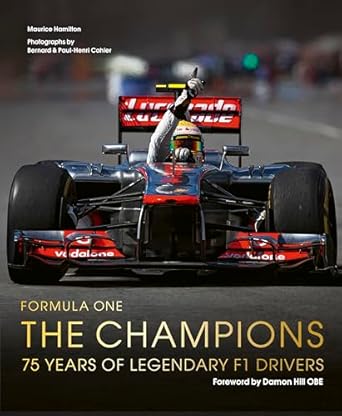 formula one the champions 75 years of legendary f1 drivers 1st edition maurice hamilton ,bernard cahier ,paul