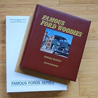 famous ford woodies americas favorite station wagons 1929 51 1st edition lorin sorensen 1580085482,