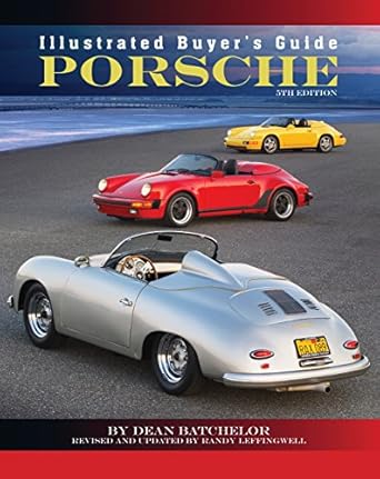 illustrated buyers guide porsche 1st edition dean batchelor ,randy leffingwell 0760336067, 978-0760336069