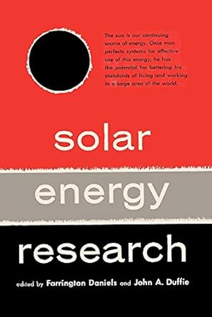 solar energy research 1st edition farrington daniels ,john a duffie ,maria telkes ,george o g lof ,m l ghai