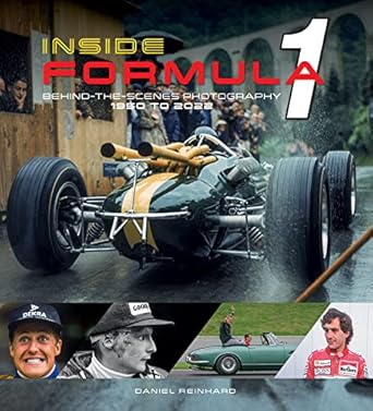 inside formula 1 behind the scenes photography 1950 2022 1st edition daniel reinhard 0764366793,