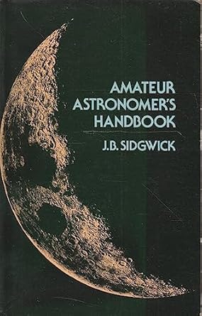 amateur astronomers handbook 1st edition j b sidgwick ,space 0486240347, 978-0486240343