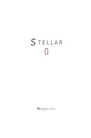 stellar 1st edition minghao zou 130498284x, 978-1304982841
