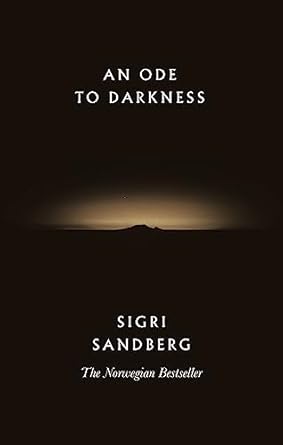 an ode to darkness 1st edition sigri sandberg 0751578649, 978-0751578645