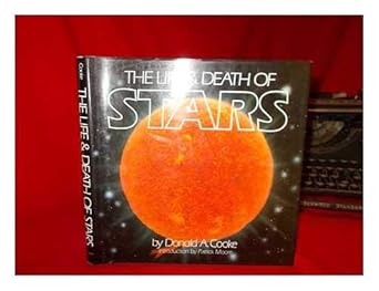 life and death of stars 1st edition donald a cooke 051755268x, 978-0517552681