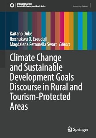 climate change and sustainable development goals discourse in rural and tourism protected areas 1st edition
