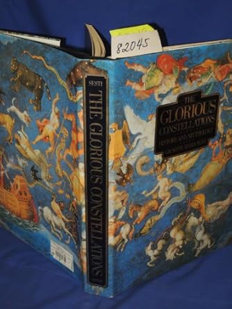the glorious constellations history and mythology 1st edition giuseppe maria sesti 0810933551, 978-0810933552