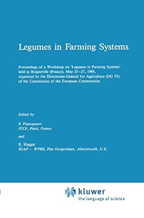 legumes in farming systems 1st edition p plancquaert ,p haggar 079230134x, 978-0792301349