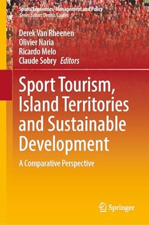 sport tourism island territories and sustainable development a comparative perspective 1st edition derek van
