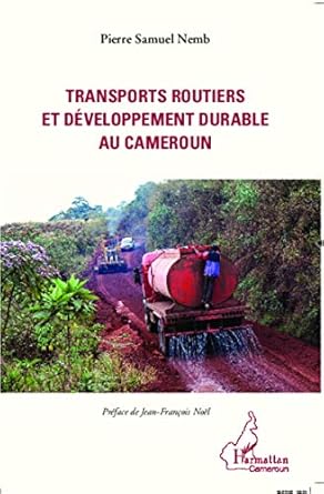 transports routiers et developpement durable au cameroun 1st edition pierre samuel nemb 2296576540,