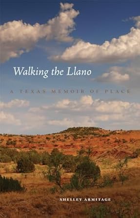 walking the llano 1st edition armitage 0806159634, 978-0806159638