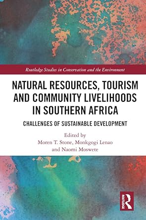 natural resources tourism and community livelihoods in southern africa challenges of sustainable development