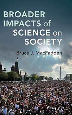broader impacts of science on society 1st edition bruce j macfadden 1108421725, 978-1108421720