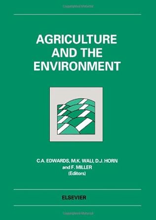 agriculture and the environment papers presented at the international conference 10 13 november 1991 1st