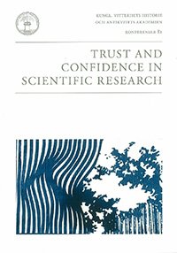 trust and confidence in scientific research 1st edition goran hermeren ,kerstin sahlin ,nils eric sahlin